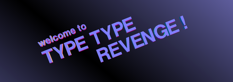Type Type Revenge