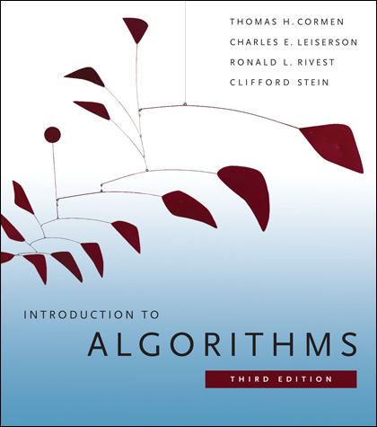Introduction to Algorithms by Cormen, Leiserson, Rivest, and Stein