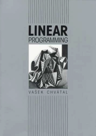 Linear Programming by Vasek Chvátal